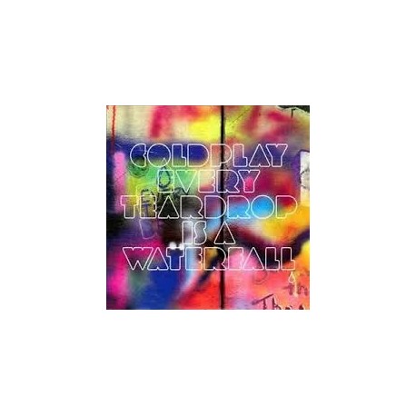 Coldplay-Every Teardrop Is A Waterfall