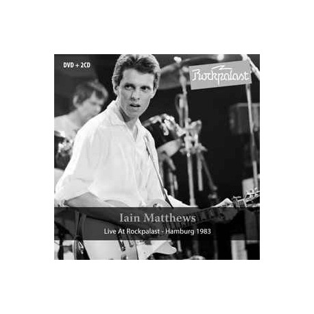 Iain Matthews-Live At Rockpalast (Hamburg 1983)