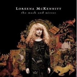 Loreena McKennitt-Mask And Mirror