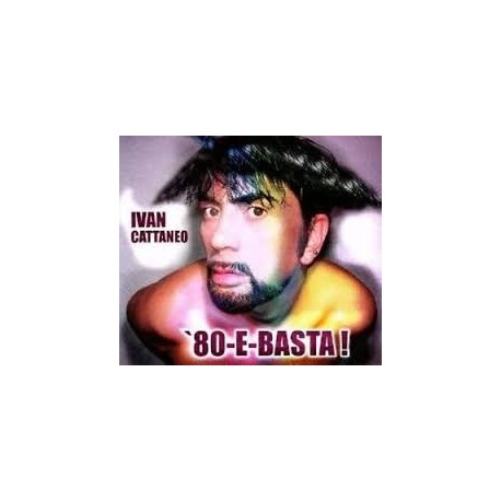 Ivan Cattaneo-'80-E-Basta!