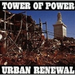 Tower of Power-Urban Renewal