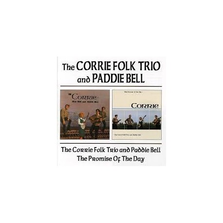 Corrie Folk Trio And Paddie Bell-Corrie Folk Trio And Paddie Bell / Promise Of The Day