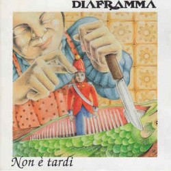 Diaframma-Non E' Tardi