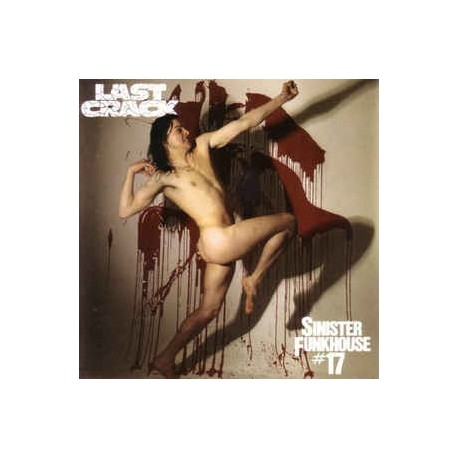 Last Crack-Sinister Funkhouse #17