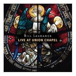 Bill Laurance-Live At Union Chapel