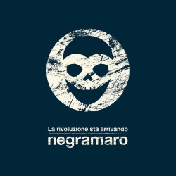 Negramaro-La Rivoluzione Sta Arrivando