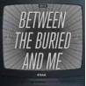 Between the Buried and Me-Best of -Between The Buried And Me