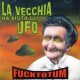 Fucktotum-La Vecchia Ha Visto Gli Ufo