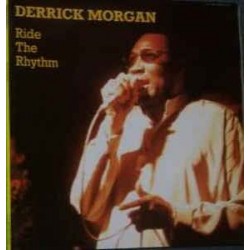 Derrick Morgan-Ride The Rhythm