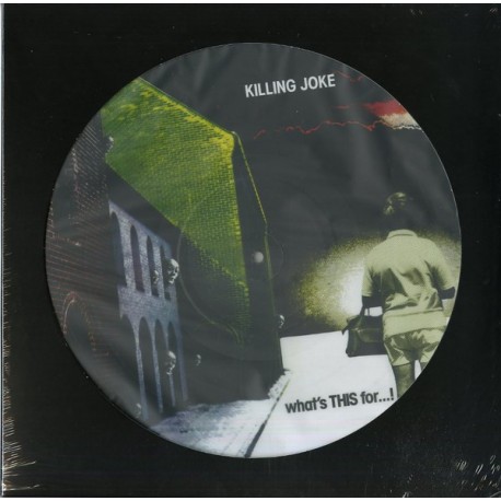 Killing Joke-What's This For...!