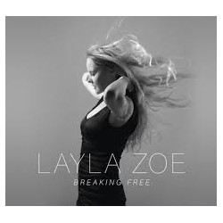 Layla Zoe-Breaking Free