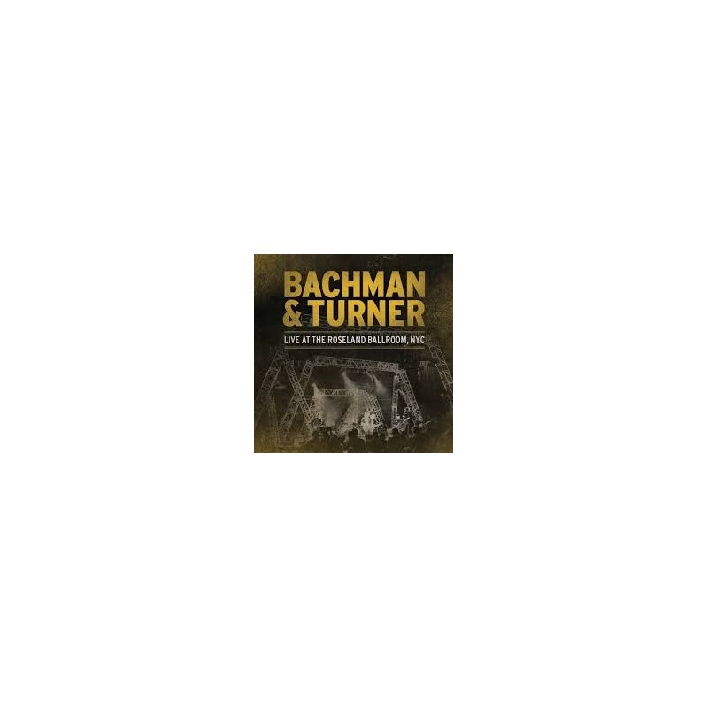 Bachman Turner - Live - Full Show - by Gene Greenwood