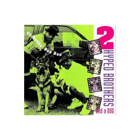 2 Hyped Brothers And A Dog-Ya Rollin' Doo Doo