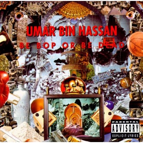 Umar Bin Hassan–Be Bop Or Be Dead