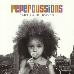 Repercussions-Earth And Heaven