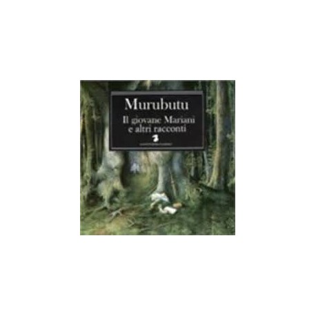 Murubutu-Il Giovani Mariani E Altri Racconti