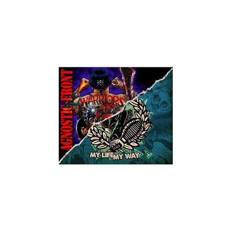 Agnostic Front-Warriors + My Life My Way