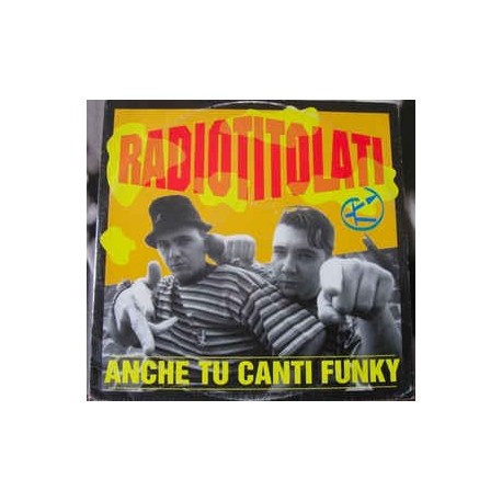 Radiotitolati-Anche Tu Canti Funky