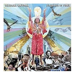 Chicano Batman-Freedom Is Free
