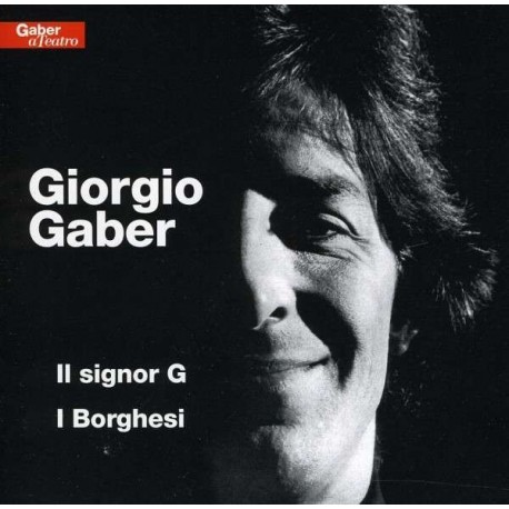 Giorgio Gaber-Il Signor G / I Borghesi
