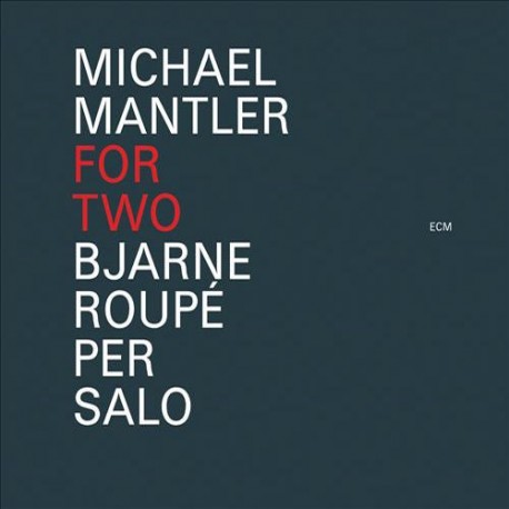 Michael Mantler-For Two