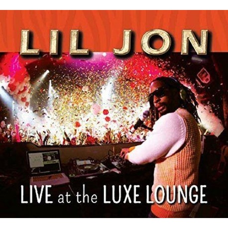Lil Jon-Live At The Luxe Lounge