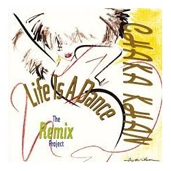 Chaka Khan-Life is a Dance Remix Project