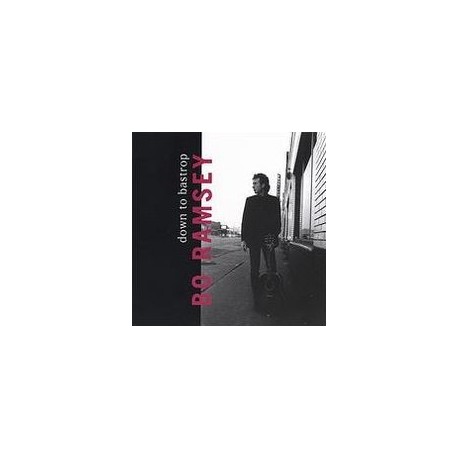 Bo Ramsey-Down To Bastrop