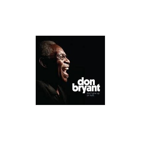 Don Bryant-Don't Give Up On Love