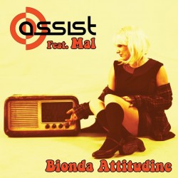 Assist Feat. Mal-Bionda Attitudine