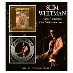 Slim Whitman-Happy Anniversary/25th Anniversary Concert