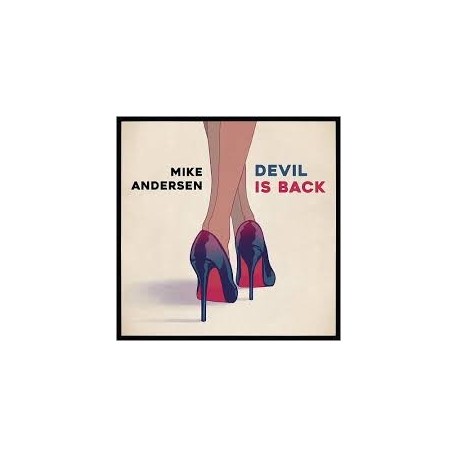 Mike Andersen-Devil Is Back