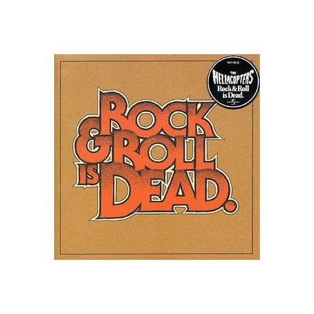 Hellacopters-Rock & Roll is Dead