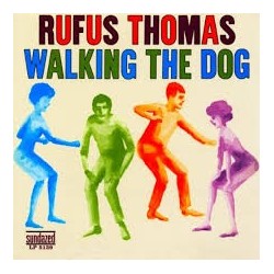 Rufus Thomas-Walking The Dog