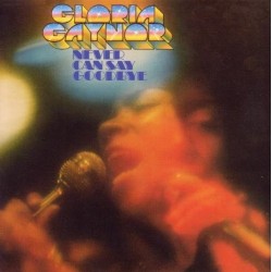 Gloria Gaynor-Never Can Say Goodbye