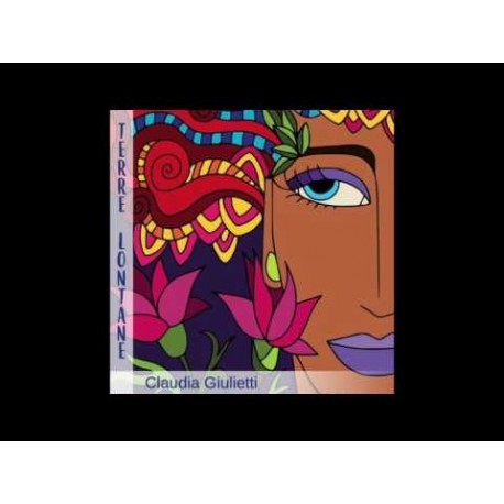 Claudia Giulietti-Terre Lontane