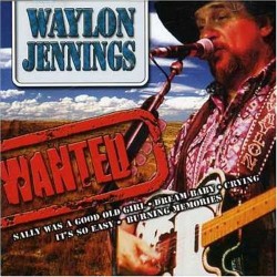 Waylon Jennings-Wanted