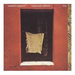 Egberto Gismonti-Danca Das Cabecas