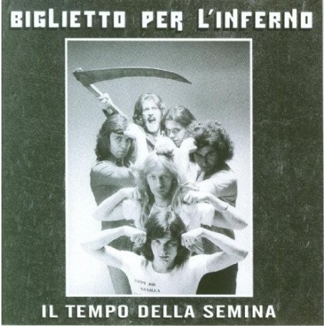 Biglietto Per L'inferno-Il Tempo Della Semina