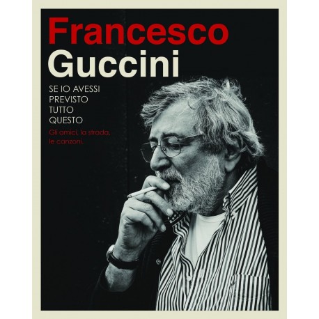 Francesco Guccini - Se Io Avessi Previsto Tutto Questo