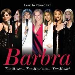 Barbra Streisand-Music..The Mem'ries...The Magic! (Live In Concert)
