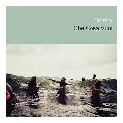 Bomby-Che Cosa Vuoi?