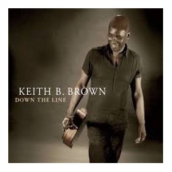 Keith B. Brown-Down The Line