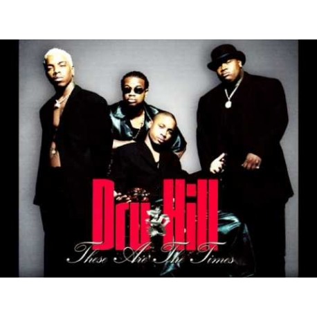 Dru Hill-These Are The Times