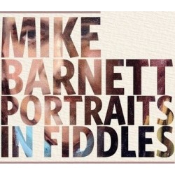 Mike Barnett-Portraits In Fiddles