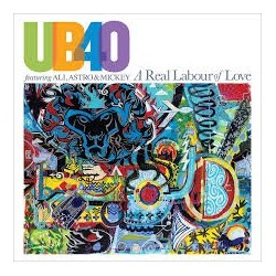 UB40 Featuring Ali, Atro & Mickey-A Real Labour Of Love