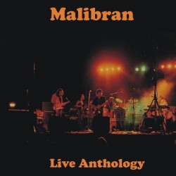 Malibran-Live Anthology