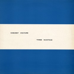 Cabaret Voltaire-Three Mantras