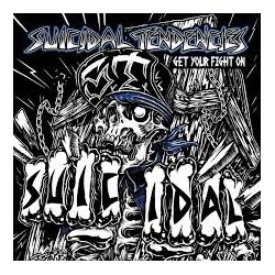 Suicidal Tendencies-I Get Your Fight On