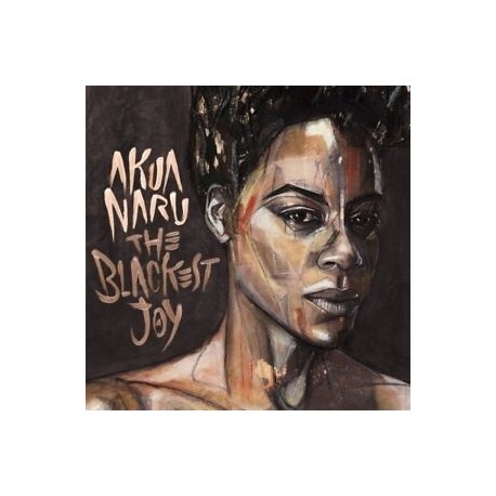 Akua Naru-Blackest Joy